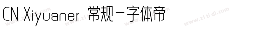 CN Xiyuaner 常规字体转换